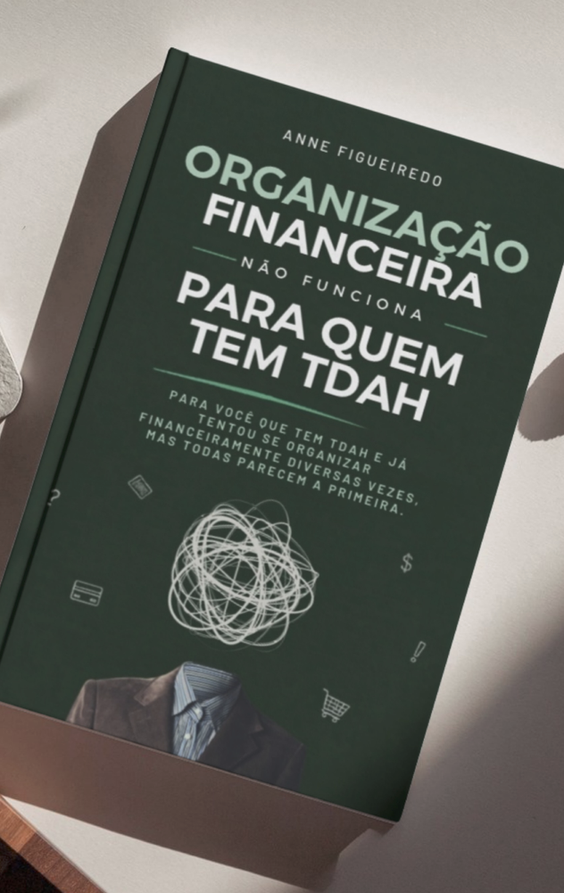 Organização Financeira Não Funciona, de Anne Figueiredo